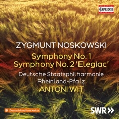 Noskowski Zygmunt - Noskowski: Symphonies Nos. 1 & 2 