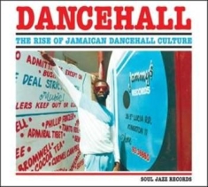 Soul Jazz Records Presents - Dancehall Vol 1:Rise Of Jamaican Da
