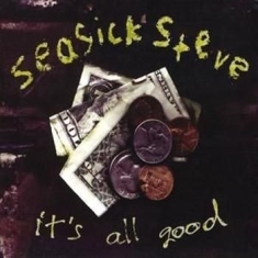 Seasick Steve - It's All Good Ep