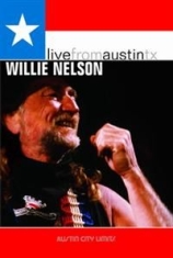 Nelson Willie - Live From Austin, Tx