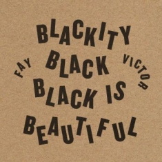Victor Fay - Blackity Black Black Is Beautiful