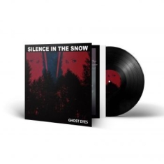 Silence In The Snow - Ghost Eyes (Vinyl Lp)
