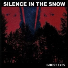 Silence In The Snow - Ghost Eyes (Digipack)
