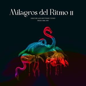 Jose Manuel Presents: Milagros Del - Obscure And Rhythmic Tunes From 198