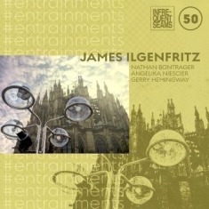 Ilgenfritz James - #Entrainments