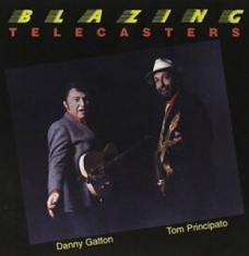 Principato Tom And Danny Gatton - Blazing Telecasters