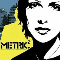 Metric - Old World Underground, Where Are Yo