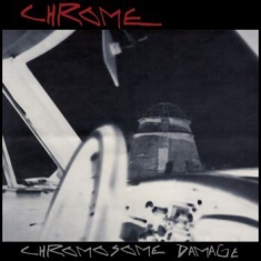 Chrome - Chromosome Damage - Live In Italy 1