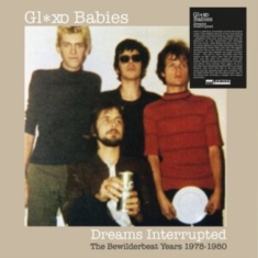 Glaxo Babies - Dreams Interrupted - The Bewilderbe
