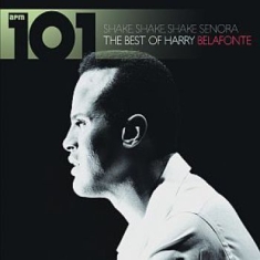 Harry Belafonte - 101Shake Shake Senora - Best Of