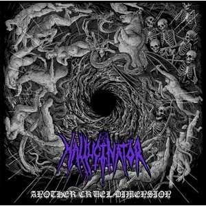 Hallucinator - Another Cruel Dimension