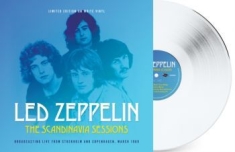 Led Zeppelin - Scandanavia Sessions The (White Vin