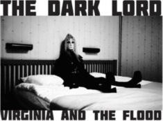 Virginia And The Flood - The Dark Lord (Transparent Vinyl)