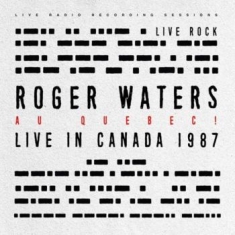 Waters Roger - Live In Quebec 1987