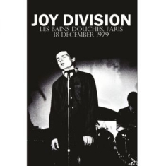 Joy Division - Les Bains Douches Paris 18 Dec.1979