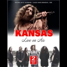 Kansas - Live On Air