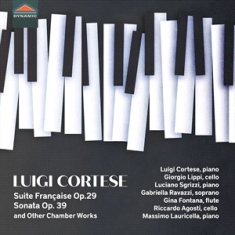 Cortese Luigi - Suite Francaise, Op. 29, Sonata, Op