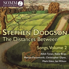 Dodgson Stephen - The Distances Between - Songs, Vol.