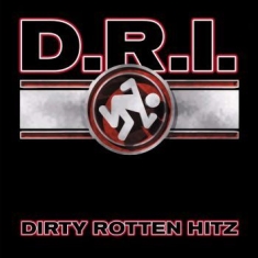 D.r.i. - Dirty Rotten Hitz