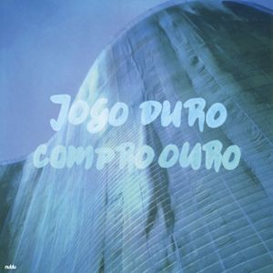 Jogo Duro - Compro Ouro (Gold Vinyl)