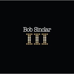 Bob Sinclar - Iii