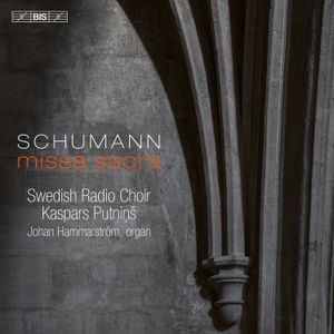 Robert Schumann - Missa Sacra
