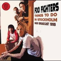 Foo Fighters - Things To Do In Stockholm 1999 (Red