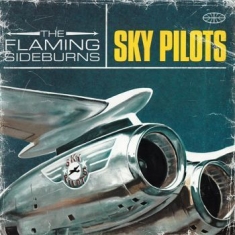 Flaming Sideburns The - Sky Pilots (Blue Vinyl Lp)