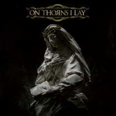 On Thorns I Lay - On Thorns I Lay (Vinyl Lp)