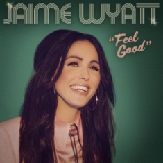 Wyatt Jaime - Feel Good