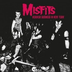 The Misfits - Horror Business In New York Irving