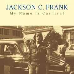 Jackson C. Frank - My Name Is Carnival (Vinyl Lp)
