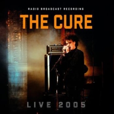 Cure The - Live 2005