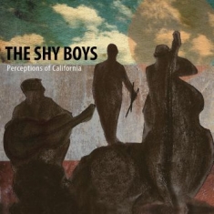 Shy Boys The - Perceptions Of California