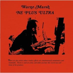 Warne Marsh - Ne Plus Ultra