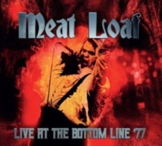 Meat Loaf - Live At The Bottom Line 1977