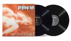 Pentagram - Be Forewarned (2 Lp Vinyl)