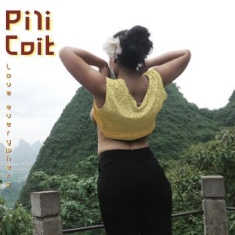Pili Coït - Love Everywhere (Random Color Vinyl