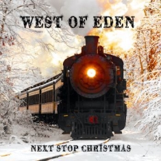 West Of Eden - Next Stop Christmas