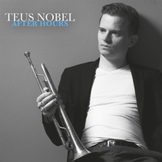 Nobel Teus / Acoustic Trio - After Hours
