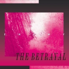 Enemy - The Betrayal (Marble Pink Vinyl)