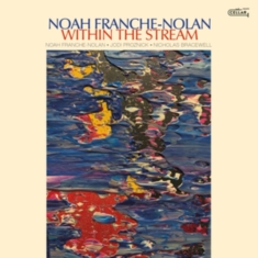 Franche-Nolan Noah - Within The Stream