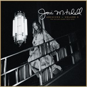 Joni Mitchell - Joni Mitchell Archives, Vol. 3: The Asylum Years