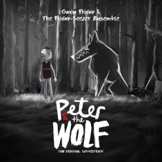 Gavin Friday & The Friday-Seez - Peter And The Wolf