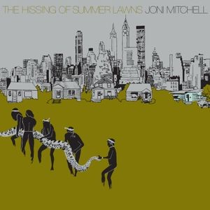 Joni Mitchell - THE HISSING OF SUMMER LAWNS
