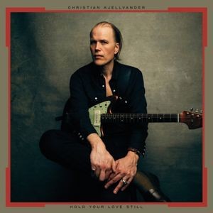 Christian Kjellvander - Hold Your Love Still (Vinyl Lp)