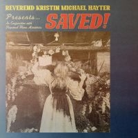 REVEREND KRISTIN MICHAEL HAYTER - SAVED! (LTD RED VINYL)