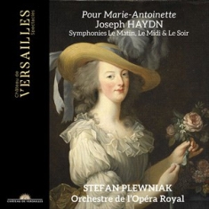 Franz Joseph Haydn - Pour Marie-Antoinette - Symphonies