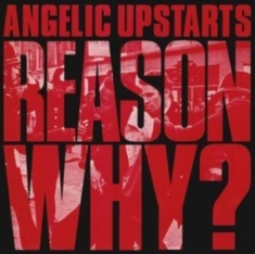 Angelic Upstarts - Reason Why? (Vinyl Lp)