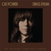 Cat Power - Cat Power Sings Dylan: The 1966 Roy